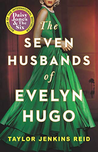 Seven Husbands of Evelyn Hugo - REID, TAYLOR JENKINS