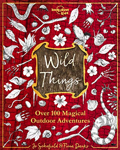 Wild Things Book - Fiona Danks & Jo Schofield